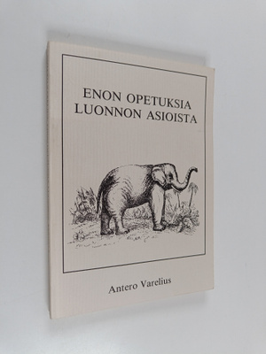 Antero Varelius : Enon opetuksia luonnon asioista