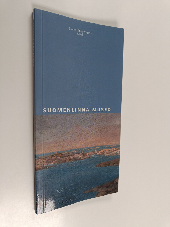 Liisa Eerikäinen : Suomenlinna-museo : opas