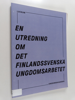 Jessica Lerche : En utredning om det finlandssvenska ungd...