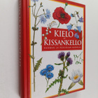 Jon Feilberg : Kielo ja kissankello : Suomen ja Pohjolan ... - pikkukuva 1