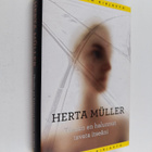 Herta Muller : Tänään en halunnut tavata itseäni - pikkukuva 1