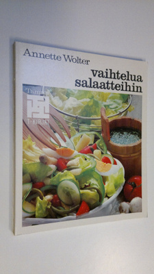 Annette Wolter : Vaihtelua salaatteihin