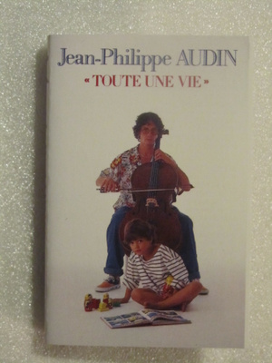 Jean-Philippe Audin • Toute Une Vie C-Kasetti