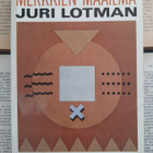 Juri Lotman - Merkkien maailma: kirjoitelmia semiotiikasta - pikkukuva 1
