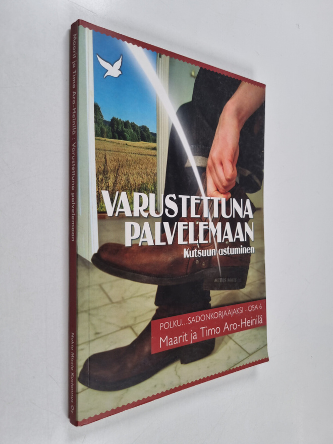Maarit Aro-Heinilä : Varustettuna palvelemaan : kutsuun a...