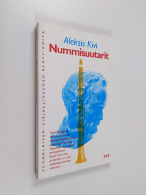 Aleksis Kivi : Nummisuutarit : komedia viidessä näytöksessä
