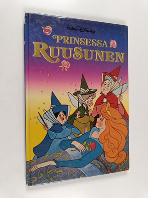 Walt Disney : Prinsessa Ruusunen : Disneyn satulukemisto