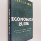 Dani Rodrik : Economics rules why economics works, when i... - pikkukuva 1