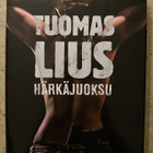 [Kirja] TUOMAS LIUS: HÄRKÄJUOKSU - pikkukuva 1