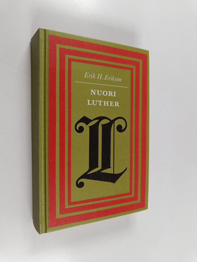 Erik H. Erikson : Nuori Luther : psykoanalyytinen ja hist...