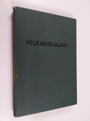 Y. J. Hakulinen : Velkakirjalaki siihen liittyvine lakeineen