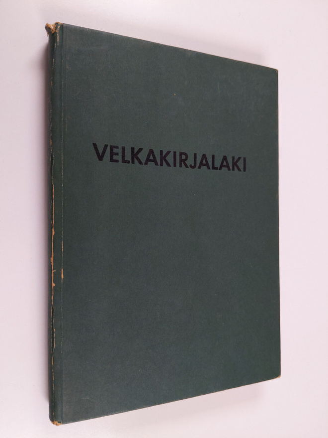Y. J. Hakulinen : Velkakirjalaki siihen liittyvine lakeineen