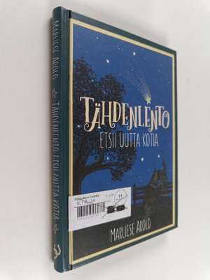 Marliese Arold : Tähdenlento etsii uutta kotia