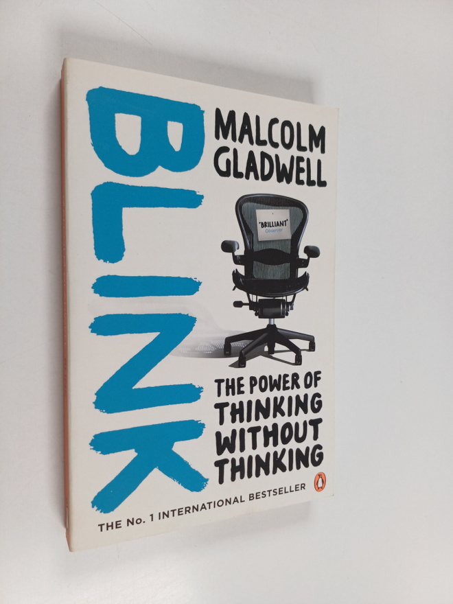 Malcolm Gladwell : Blink : the power of thinking without ...