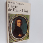 Guy de Pourtales : La vie de Franz Liszt - pikkukuva 1