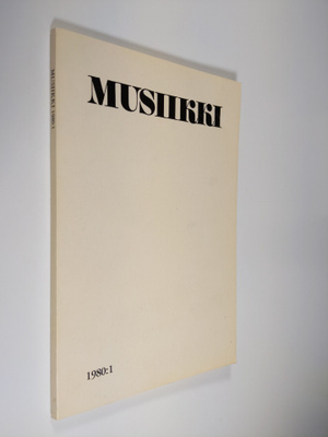 Musiikki 1/1980 : Suomen Musiikkitieteellisen Seuran julk...