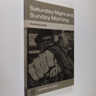 Alan Sillitoe : Saturday Night and Sunday Morning - pikkukuva 1
