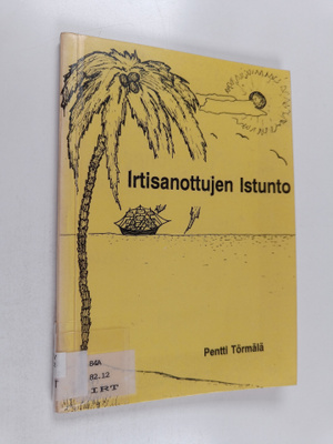 Irtisanottujen istunto : työttömyyskokemuksia ja -tunteit...