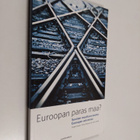 Tapio ym. (toim.) Raunio : Euroopan paras maa : Suomen mu... - pikkukuva 1