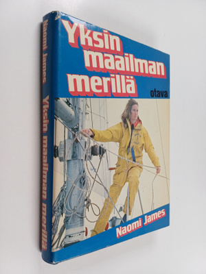 Naomi James : Yksin maailman merillä
