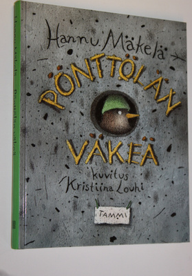 Hannu Mäkelä : Pönttölän väkeä : kertomus Pönttölän kaupu...