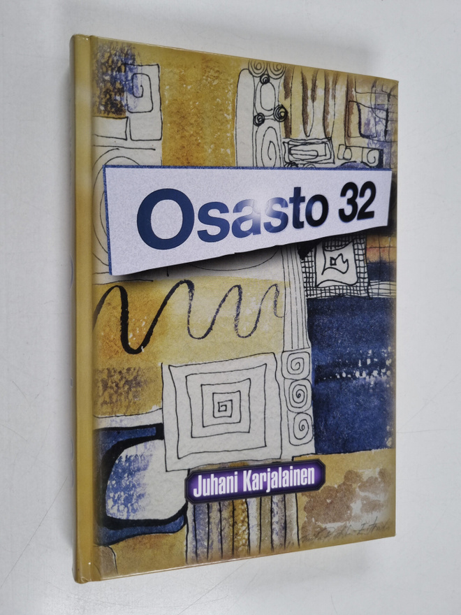 Juhani Karjalainen : Osasto 32 (signeerattu)