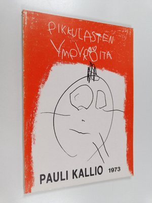 Pauli Kallio : Pikkulasten ympyröitä