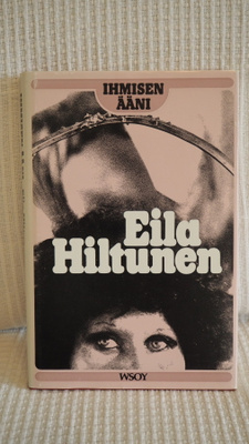 IHMISEN ÄÄNI Eila Hiltunen, uudenveroinen