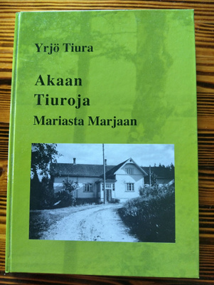 Akaan Tiuroja Mariasta Marjaan