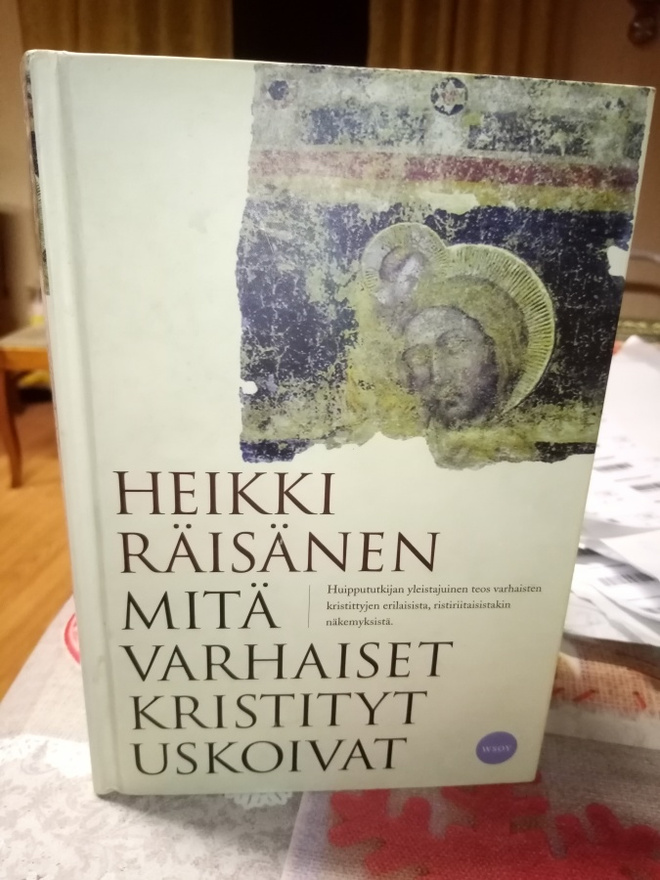 Räisänen :  Mitä varhaiset kristityt uskoivat ( SIS POSTIKUL