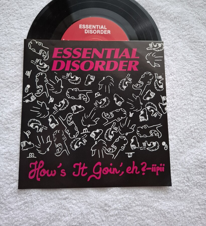 Essential Disorder – Hows's It Goin', eh -iipii 7", 33  ep