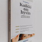 Tom Lundberg : Kaikki on hyvin : lohduttavia tarinoita il... - pikkukuva 1