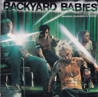Backyard Babies - Making Enemies Is Good (CD) EX+!! Nimmarit