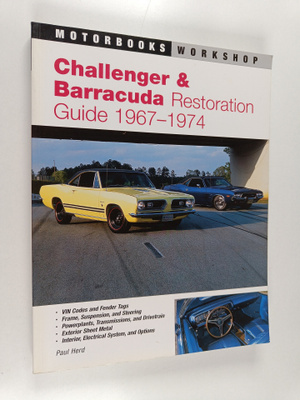 Paul A. Herd : Challenger and Barracuda Restoration Guide...