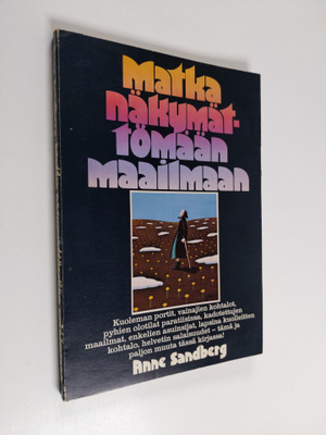 Anne Sandberg : Matka näkymättömään maailmaan