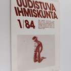 Tauno Saarela : Uudistuva Ihmiskunta 1/84 - pikkukuva 1