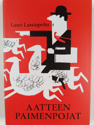 Lauri Lassinpelto : Aatteen paimenpojat