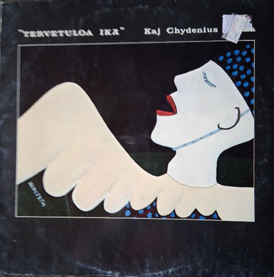 Kaj Chydenius: Tervetuloa ikä LP 1980