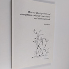 Kaisa Rämö : Meadow Plant Growth and Competition Under El... - pikkukuva 1