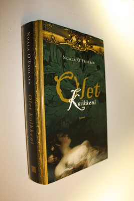 Nuala O'Faolain : Olet kaikkeni