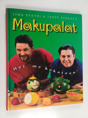 Janne Pekkala ym. : Makupalat : hei, me kokataan!