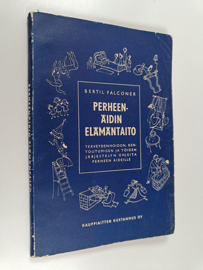 Bertil Falconer : Perheenäidin elämäntaito : terveydenhoi...