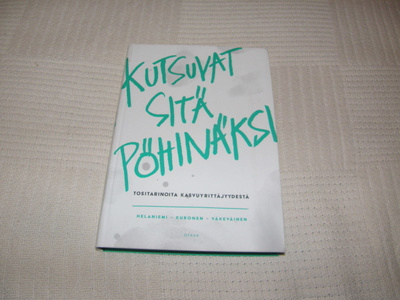 Kutsuvat sitä pöhinäksi -nid