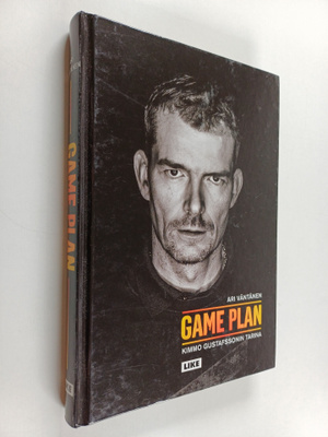 Ari Väntänen : Game Plan : Kimmo Gustafssonin tarina