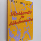 Kari Heusala : Rakkautta ja kihelmöintiä - pikkukuva 1