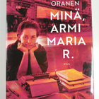 Raija Oranen : Minä, Armi Maria R - pikkukuva 1