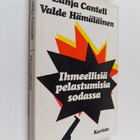 Lahja H. Cantell ym. : Ihmeellisiä pelastumisia sodassa :... - pikkukuva 1