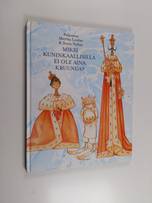 prinsessa Märtha Louise : Miksi kuninkaallisilla ei ole a...