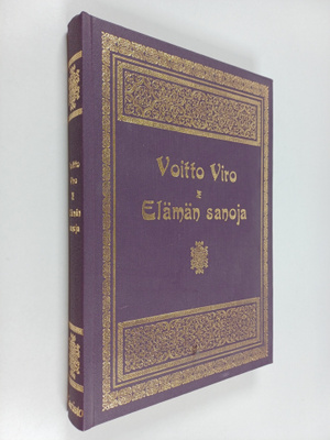 Voitto Viro : Elämän sanoja : 101 sanaa Raamatusta