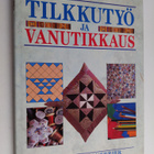 Katherine Guerrier : Tilkkutyö ja vanutikkaus - pikkukuva 1